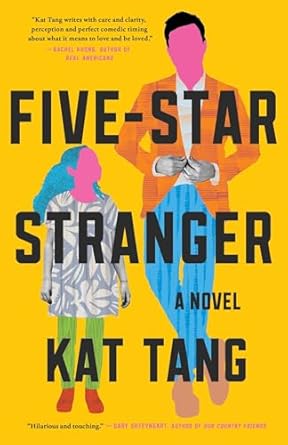 Five Star Stranger: A Novel by Kat Tang