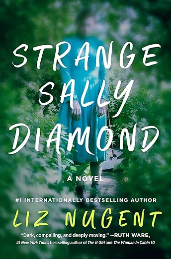 Strange Sally Diamond:  A Novel by Liz Nugent