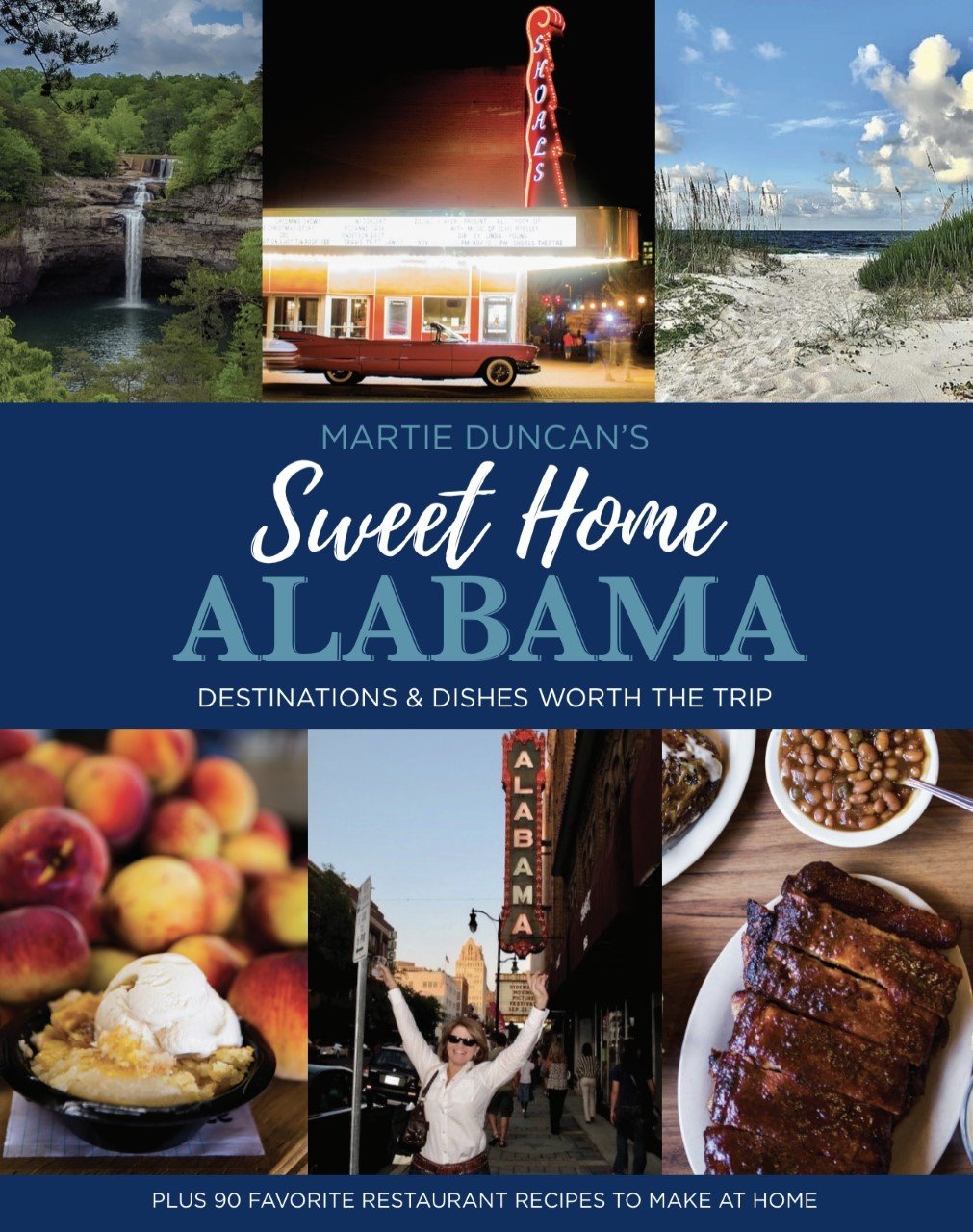 Sweet Home Alabama: Destinations &amp; Dishes Worth The Trip