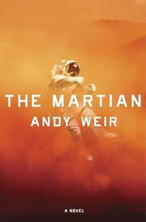 The Martian: A Novel by Andy Weir