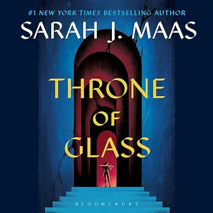 Throne of Glass: Throne of Glass 