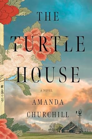 The Turtle House: A Novel by Amanda Churchill