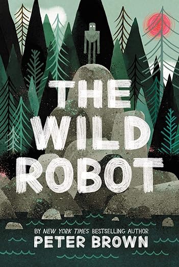 The Wild Robot by Peter Brown