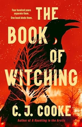 The Book of Witching: A Novel by C. J. Cooke