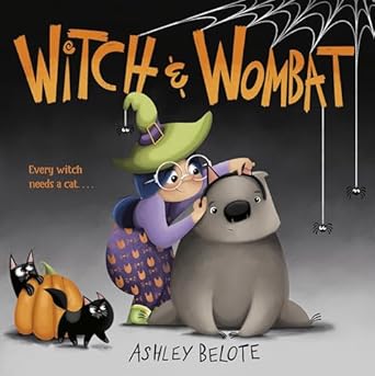 Witch &amp; Wombat by Ashley Belote